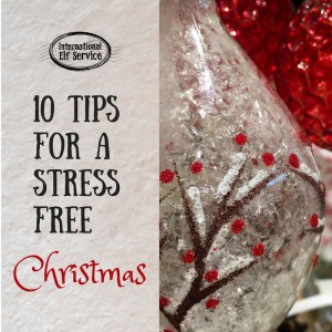 10 tips for a stress free Christmas by the International Elf Service