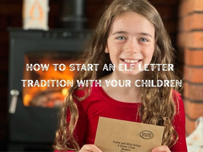 How to start an elf letter tradition with your children for the most magical December! Top tips from international Elf Service