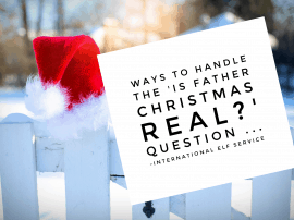Ways To Handle The ‘Is Father Christmas Real?’ Question Ways To Handle The ‘Is Father Christmas Real?’ Question