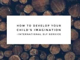 Developing Your Child’s Imagination … Developing Your Child’s Imagination …