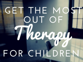 Get The Most Out Of Therapy For Children – Guest Post For Jump! Parents Get The Most Out Of Therapy For Children – Guest Post For Jump! Parents